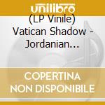 (LP Vinile) Vatican Shadow - Jordanian Descent vinile