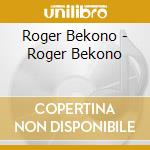 Roger Bekono - Roger Bekono cd