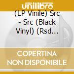(LP Vinile) Src - Src (Black Vinyl) (Rsd 2024) vinile