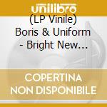 (LP Vinile) Boris & Uniform - Bright New Disease (Redvinyl) vinile