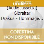 (Audiocassetta) Gibraltar Drakus - Hommage A Zanzibar cd musicale