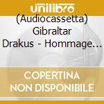 (Audiocassetta) Gibraltar Drakus - Hommage A Zanzibar cd