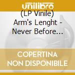 (LP Vinile) Arm's Lenght - Never Before Seen, Never Again - Purple vinile