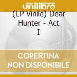 (LP Vinile) Dear Hunter - Act I vinile