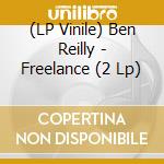 (LP Vinile) Ben Reilly - Freelance (2 Lp) vinile