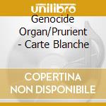 Genocide Organ/Prurient - Carte Blanche cd