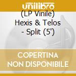 (LP Vinile) Hexis & Telos - Split (5