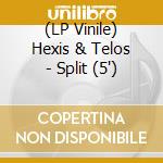 (LP Vinile) Hexis & Telos - Split (5') vinile