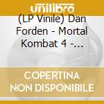 (LP Vinile) Dan Forden - Mortal Kombat 4 - O.S.T. lp vinile