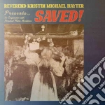 Reverend Kristin Michael Hayter - Saved! cd