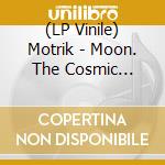 (LP Vinile) Motrik - Moon. The Cosmic Electrics vinile