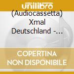 (Audiocassetta) Xmal Deutschland - Early Singles (1981-1982) cd