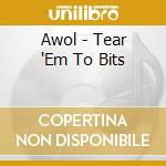 Awol - Tear 'Em To Bits cd