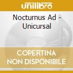 Nocturnus Ad - Unicursal cd musicale
