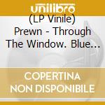 (LP Vinile) Prewn - Through The Window. Blue Jay Color Vinyl vinile