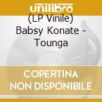 (LP Vinile) Babsy Konate - Tounga vinile