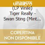 (LP Vinile) Tiger Really - Swan Sting (Mint Green Vinyl) vinile