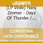 (LP Vinile) Hans Zimmer - Days Of Thunder / O.S.T. vinile