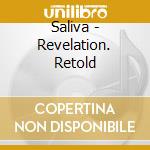 Saliva - Revelation. Retold cd