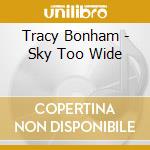 Tracy Bonham - Sky Too Wide cd