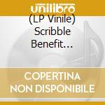 (LP Vinile) Scribble Benefit Compilation Volume 2 / Various vinile