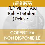 (LP Vinile) Ata Kak - Batakari (Deluxe Edition - Lily Pad Gree vinile