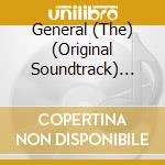 General (The) (Original Soundtrack) (75Th Anniversary Edition) cd