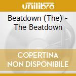 Beatdown (The) - The Beatdown cd