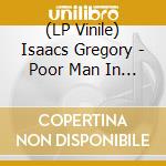 (LP Vinile) Isaacs Gregory - Poor Man In Love (12') vinile
