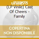 (LP Vinile) Cast Of Cheers - Family lp vinile di Cast Of Cheers