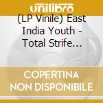 (LP Vinile) East India Youth - Total Strife Forever vinile