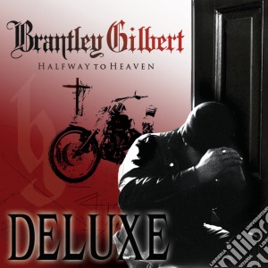 Brantley Gilbert - Halfway To Heaven cd musicale di Brantley Gilbert