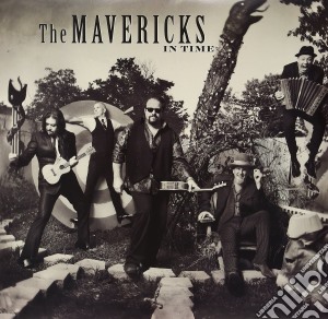 (LP Vinile) Mavericks (The) - In Time (2 Lp) lp vinile di Mavericks (The)