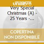 Very Special Christmas (A) - 25 Years - Bringing Joy To The World cd musicale di A Very Special Christmas