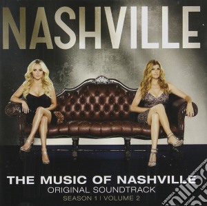 Nashville - The Music Of - Season 1 Volume 2 / Various cd musicale di Nashville