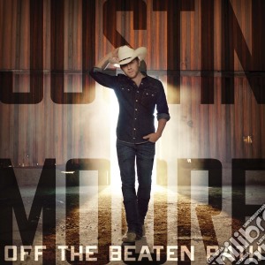 Justin Moore - Off The Beaten Path cd musicale di Justin Moore