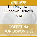 Tim Mcgraw - Sundown Heaven Town cd