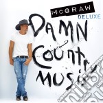 Tim McGraw - Damn Country Music (Deluxe Edition)