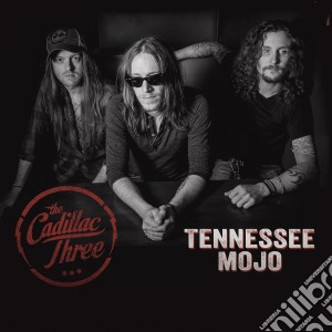 (LP Vinile) Cadillac Three (The) - Tennessee Mojo lp vinile di Three Cadillac
