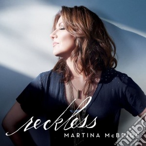 Martina Mcbride - Reckless cd musicale di Martina Mcbride