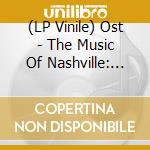 (LP Vinile) Ost - The Music Of Nashville: Season 2 Volume 1 vinile