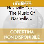 Nashville Cast - The Music Of Nashville Season 4 Vol 2 cd musicale di Nashville Cast
