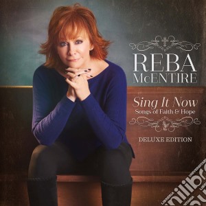 Reba Mcentire - Sing It Now (2 Cd) cd musicale di Reba Mcentire
