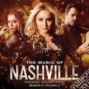 Nashville Cast - Music Of Nashville - Season 5 - Vol 3 cd musicale di Artisti Vari