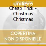 Cheap Trick - Christmas Christmas cd
