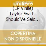 (LP Vinile) Taylor Swift - Should'Ve Said No [7''] (White Vinyl, Numbered/Limited) vinile