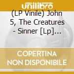 (LP Vinile) John 5, The Creatures - Sinner [Lp] (Picture Disc) lp vinile