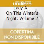 Lady A - On This Winter's Night: Volume 2 cd
