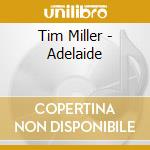 Tim Miller - Adelaide cd