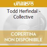 Todd Herfindal - Collective cd